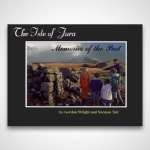 The Isle of Jura: Memories of the past