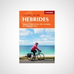 Cycling in the Hebrides : Island touring and day rides including The Hebridean Way