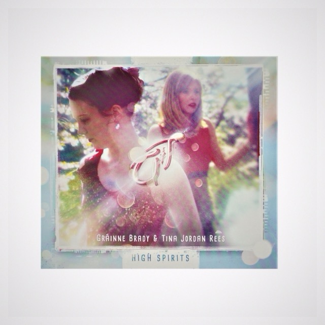 Gráinne Brady & Tina Jordan Rees – High Spirits