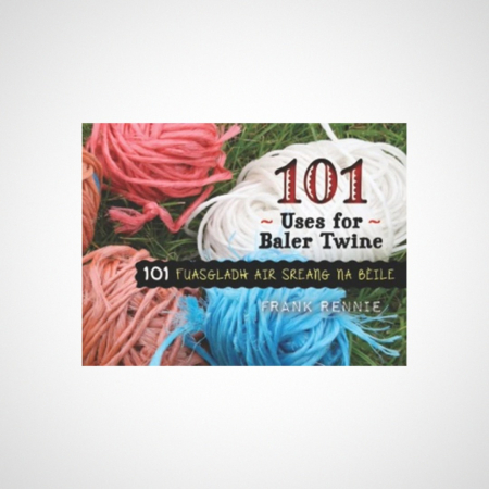 101 Uses for Baler Twine