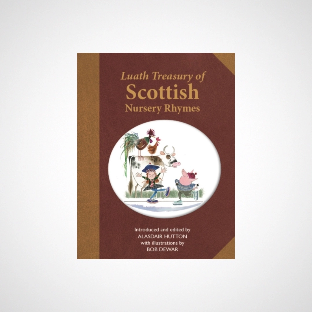 The Luath Treasury of Scottish Nursery Rhymes