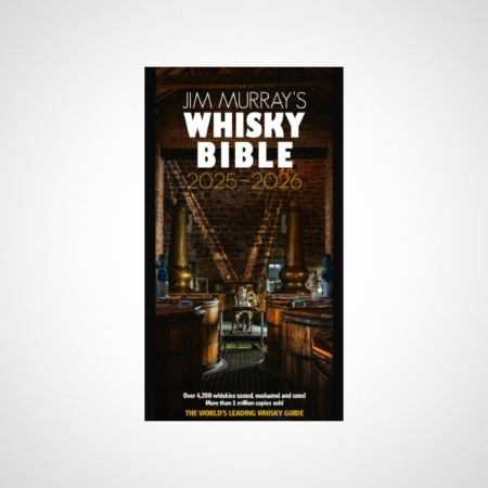 Jim Murray's Whisky Bible 2025-2026 : The World's Leading Whisky Guide
