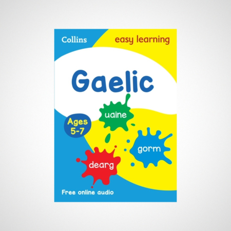 Easy Learning Gaelic Age 5-7 : Ideal for Learning at Home