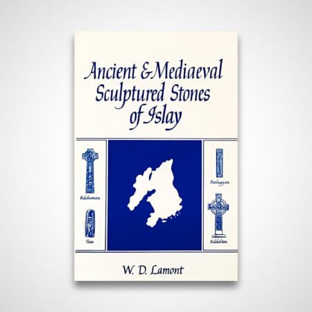 Ancient & Medieval Sculptured Stones of Islay