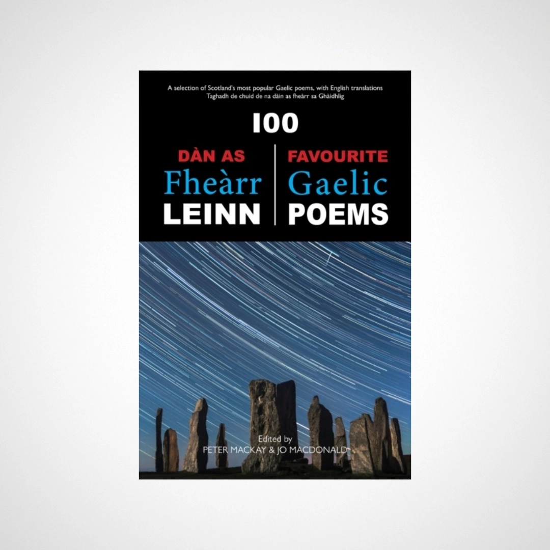 100 Dan As Fhearr Leinn / 100 Favourite Gaelic Poems
