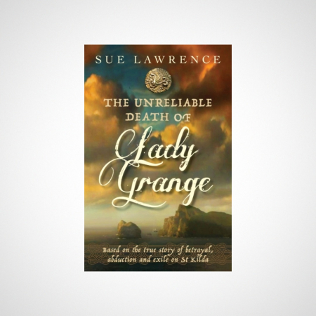 The Unreliable Death of Lady Grange