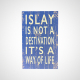 Islay Way of Life Wall Plaque