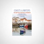 Coasts & Waters. The British Seafood Cookbook