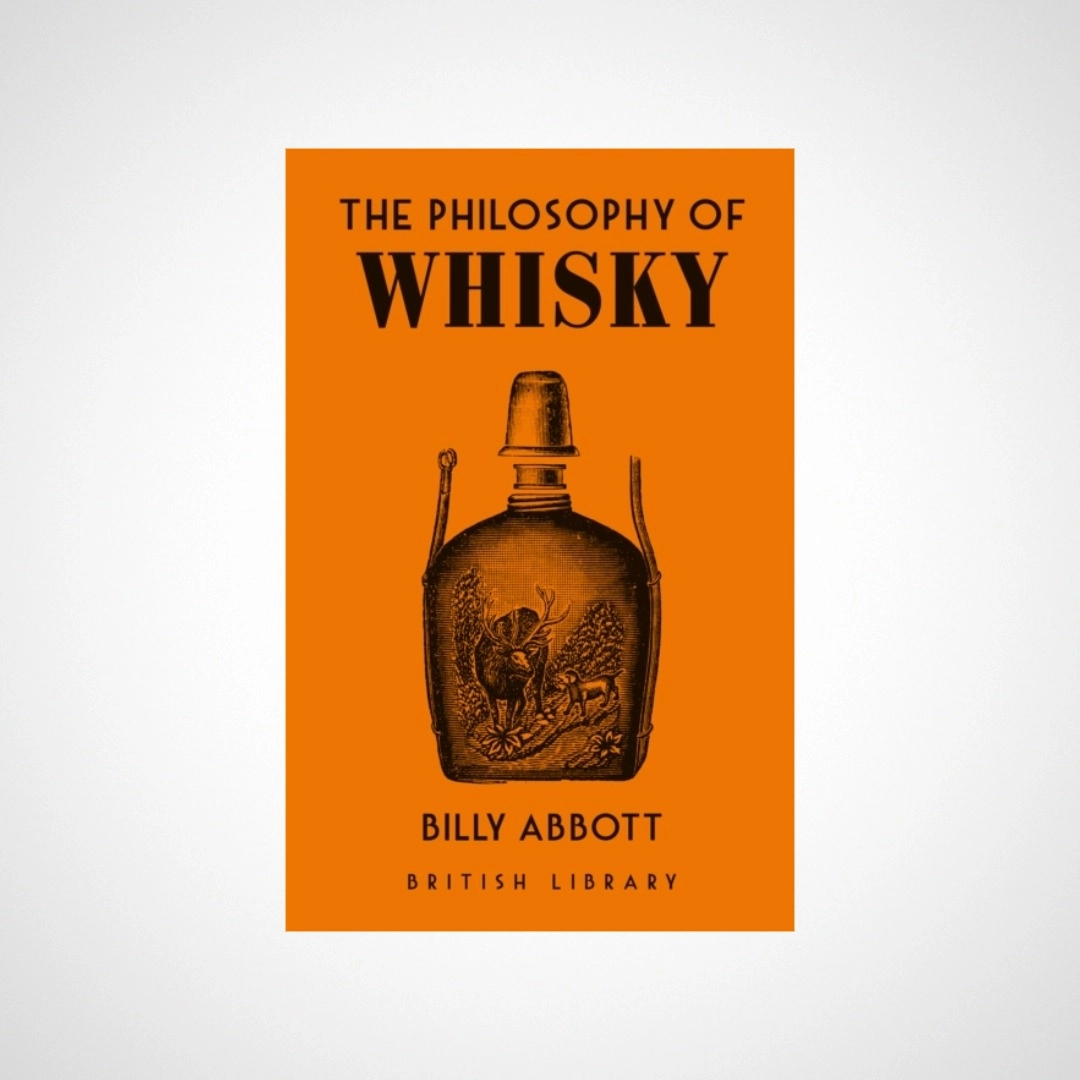 The Philosophy of Whisky