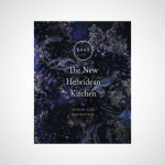 HAAR; The New Hebridean Kitchen