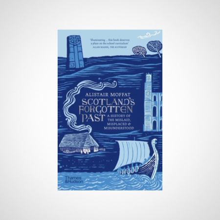 Scotland's Forgotten Past