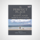 My Perfect Place in Scotland