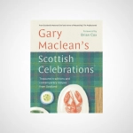 Scottish Celebrations : Treasured traditions and contemporary recipes from Scotland