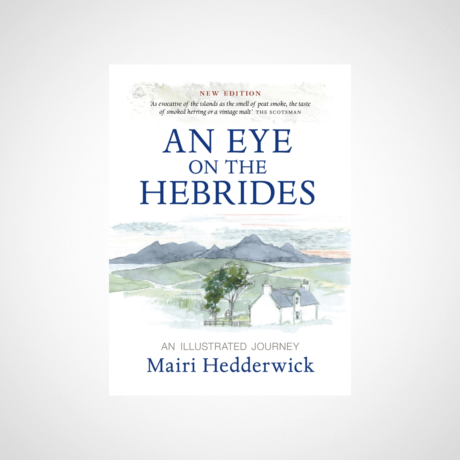 An Eye on the Hebrides : An Illustrated Journey