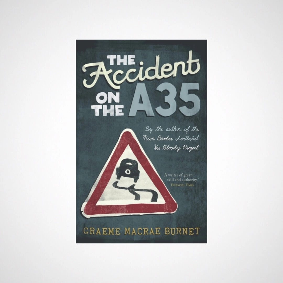 The Accident on the A35