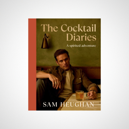 The Cocktail Diaries : A Spirited Adventure