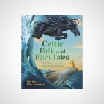 Celtic Folk and Fairy Tales