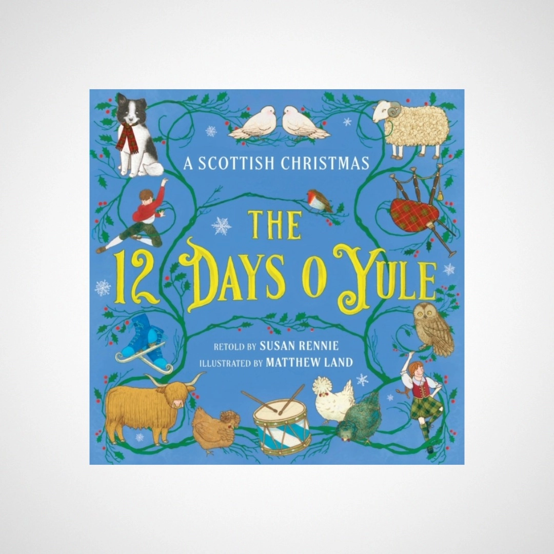 The 12 Days o Yule : A Scottish Christmas