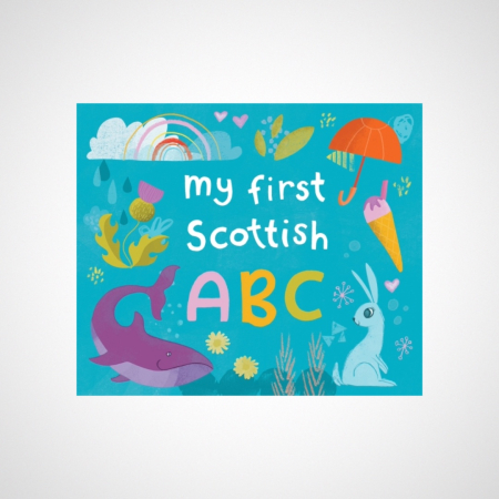 My First Scottish A B C