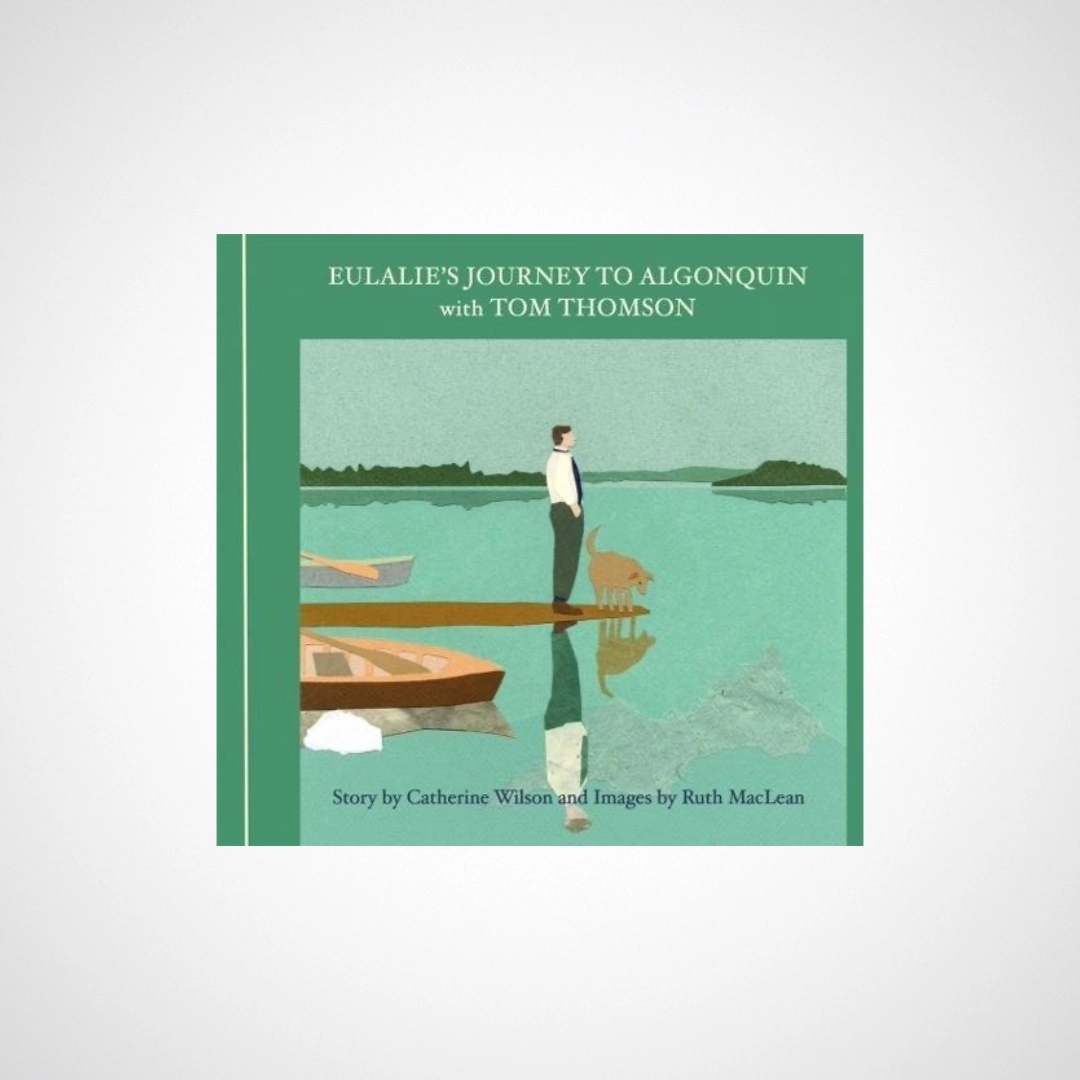 Eulalie's Journey to Algonquin with Tom Thomson