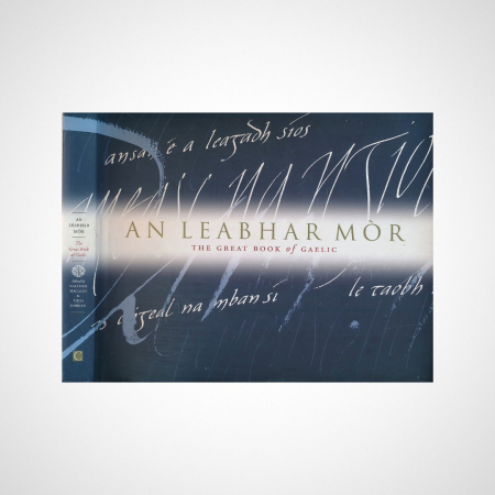 An Leabhar Mòr - The Great Book of Gaelic