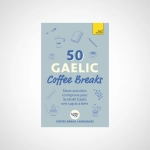 50 Gaelic Coffee Breaks