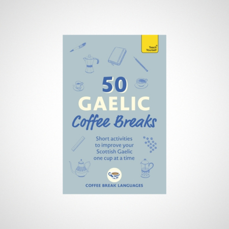 50 Gaelic Coffee Breaks