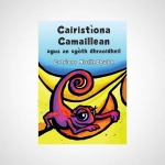 Cairistìona Camaillean agus an sgòth dhraodheil