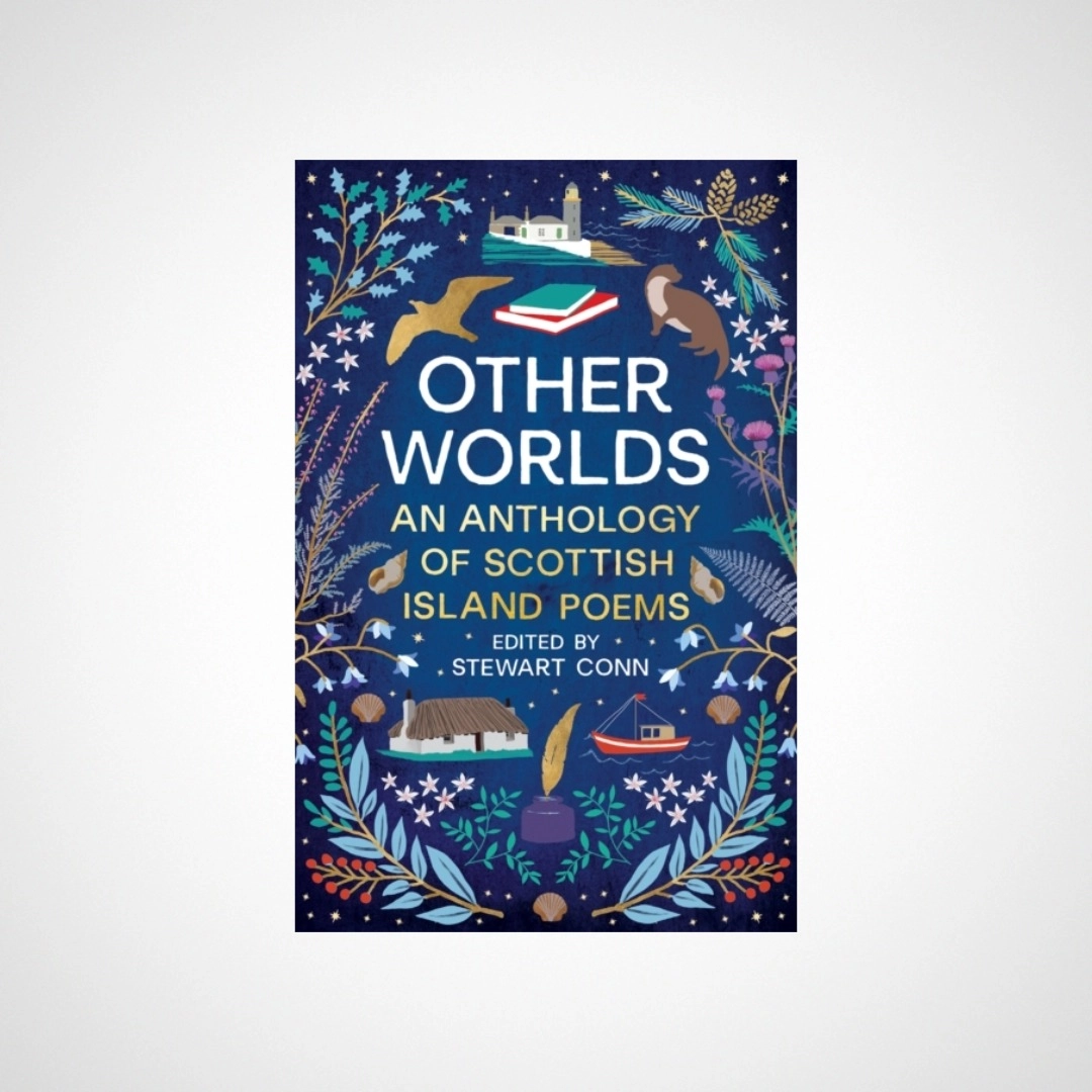 Other Worlds : An Anthology of Scottish Island Poems