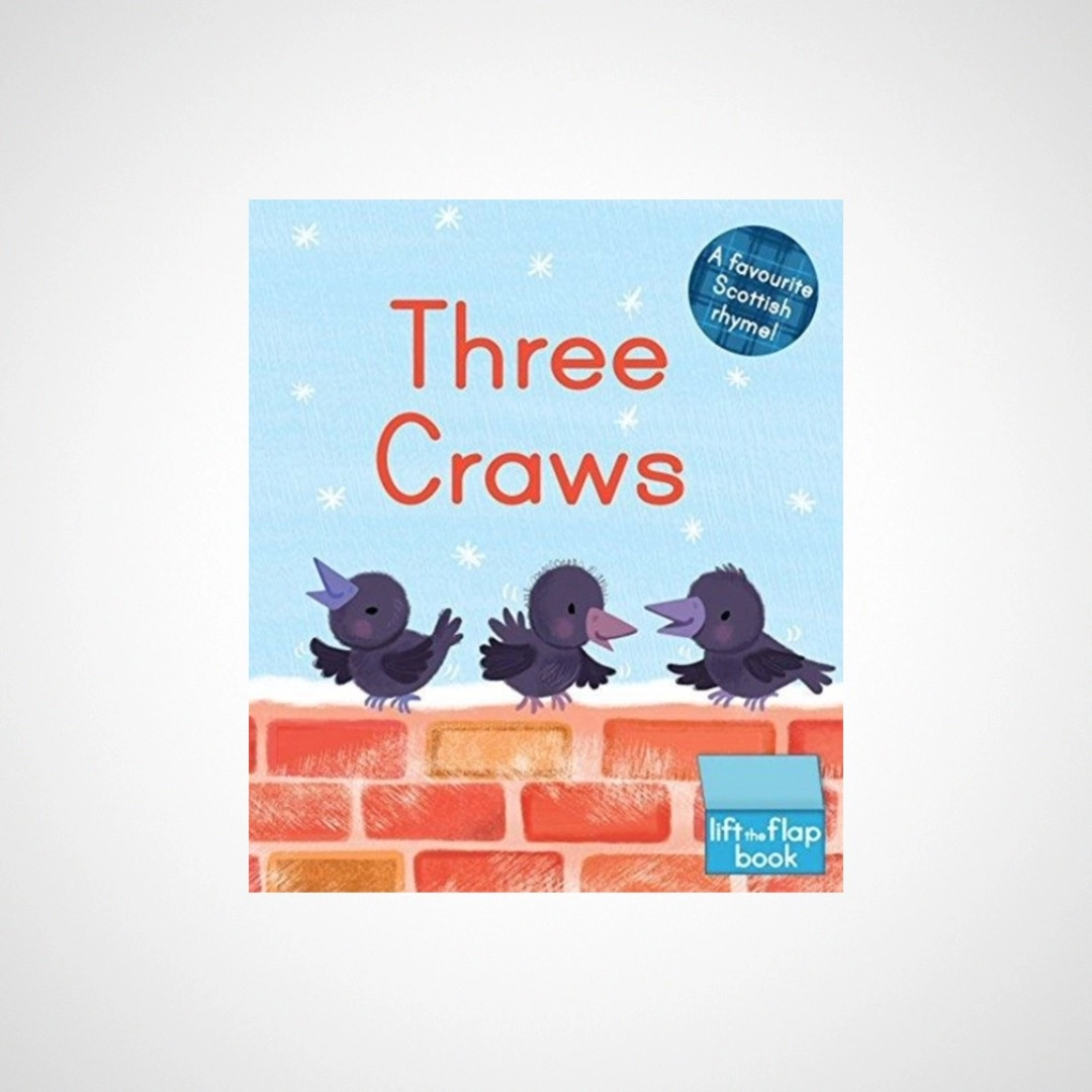 Three Craws: A Lift-the-Flap Scottish Rhyme