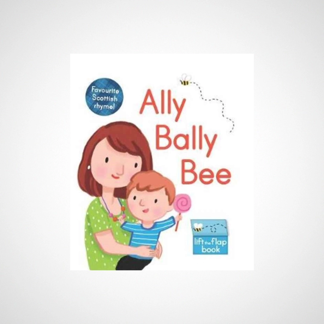 Ally Bally Bee: A lift-the-flap book