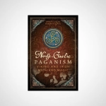Norse-Gaelic Paganism : Viking and Irish Myth and Magic
